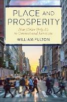 Place and Prosperity: How Cities Help Us to Connect and Innovate