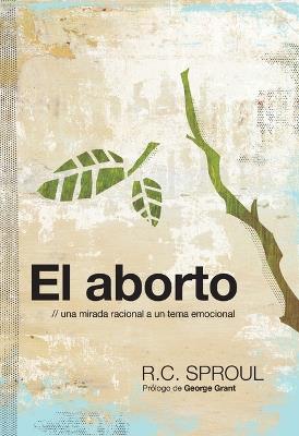 El Aborto - R. C. Sproul - cover