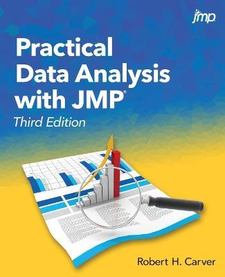 Practical Data Analysis with JMP, Third Edition - Robert Carver - cover