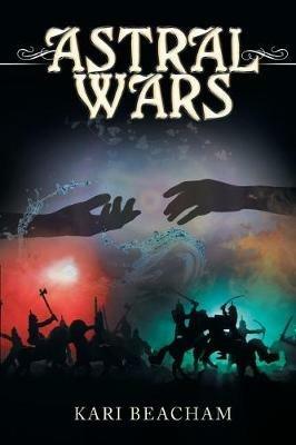 Astral Wars - Kari Beacham - cover