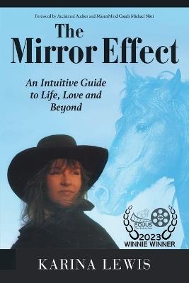 The Mirror Effect: An Intuitive Guide to Life, Love and Beyond - Karina Lewis - cover