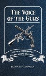 The Voice of the Guns: America, Switzerland, and the Second Amendment