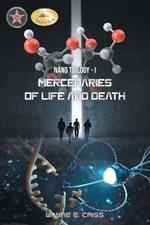 Nano Trilogy I: Mercenaries of Life and Death
