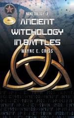 Nano Trilogy II: Ancient Witchology in Battles