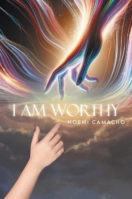 I am Worthy - Noemi Camacho - cover