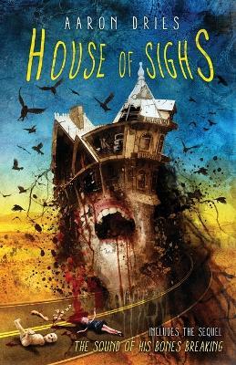 House of Sighs - Aaron Dries - cover