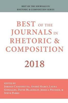 Best of the Journals in Rhetoric and Composition 2018 - cover