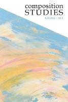 Composition Studies 49.3 (Fall 2021) - cover