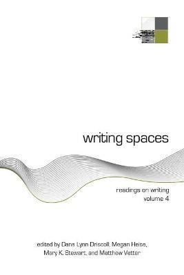 Writing Spaces: Readings on Writing Volume 4 - cover