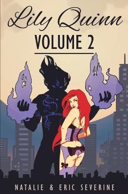 Lily Quinn - Volume 2 - Natalie Severine,Eric Severine - cover