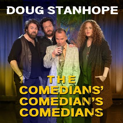 Doug Stanhope: The Comedians' Comedian's Comedians