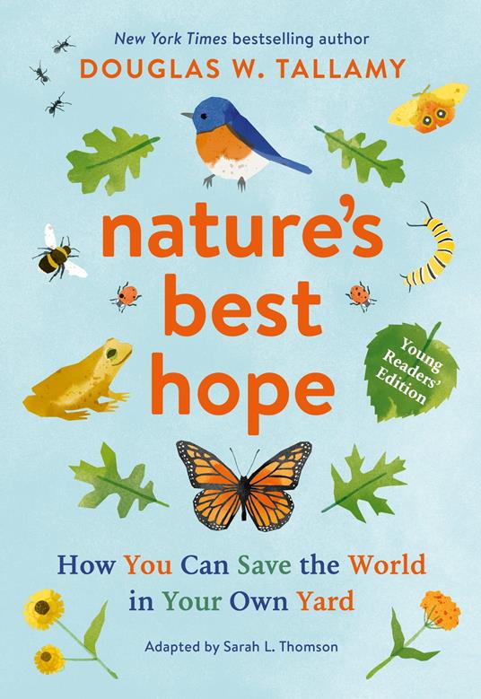 Nature's Best Hope (Young Readers' Edition) - Sarah L. Thomson,Douglas W. Tallamy - ebook