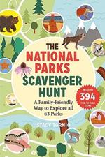 The National Parks Scavenger Hunt: A Family-Friendly Way to Explore All 63 Parks