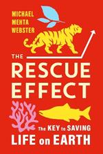 The Rescue Effect: The Key to Saving Life on Earth