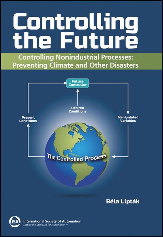 Controlling the Future - Controlling Nonindustrial Processes