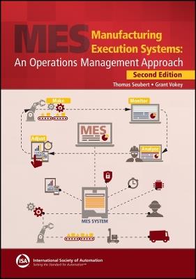 Manufacturing Execution Systems: An Operations Management Approach, 2e Textbook & Workbook Set - Thomas Seubert,Grant Vokey - cover
