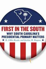 First in the South: Why South Carolina's Presidential Primary Matters