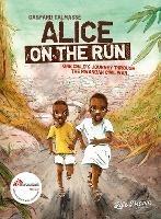Alice on the Run: One Child's Journey Through the Rwandan Civil War - Gaspard Talmasse - cover