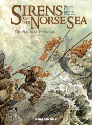 Sirens of the Norse Sea: The Waters of Skagerrak - Françoise Ruscak,Gihef Gihef - cover