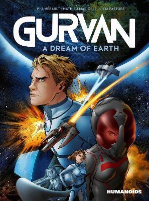 Gurvan: A Dream of Earth - P.-J. Herault,Mathieu Mariolle - cover