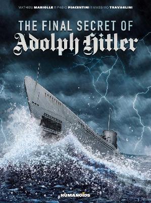 The Final Secret of Adolf Hitler - Mathieu Mariolle,Fabio Piacentini - cover