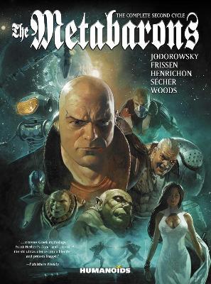 The Metabarons: The Complete Second Cycle - Alejandro Jodorowsky,Jerry Frissen - cover