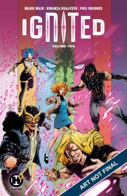 Ignited Vol. 2: Fight the Power - Mark Waid,Kwanza Osajyefo - cover