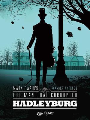 Mark Twain's The Man That Corrupted Hadleyburg - Mark Twain - cover