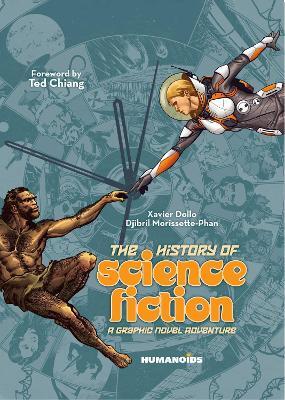 The History of Science Fiction: A Graphic Novel Adventure - Xavier Dollo - cover