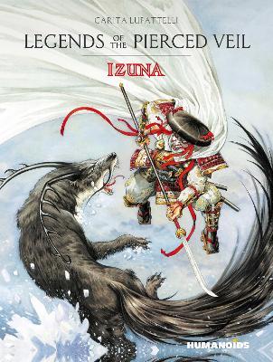 Legends of the Pierced Veil: Izuna - Saverio Tenuta - cover