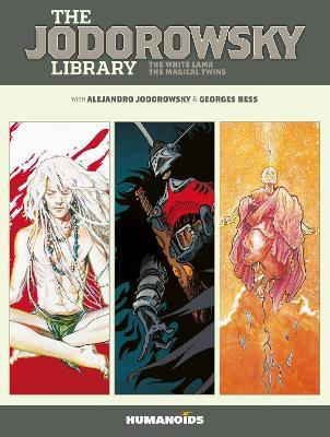 The Jodorowsky Library: Book Five: The White Lama - The Magical Twins - Alejandro Jodorowsky - cover