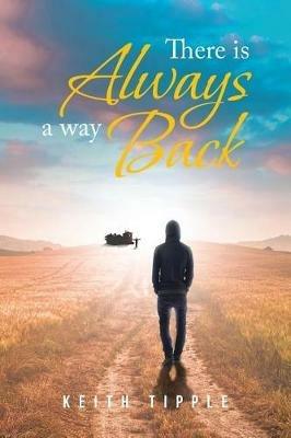 There Is Always a Way Back - Keith Tipple - cover