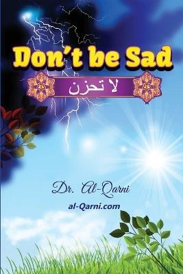 Don't Be Sad - Aaidh Ibn Abdullah Al-Qarni - cover