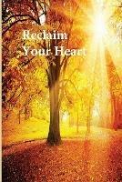 Reclaim Your Heart - Salwa Aededan - cover