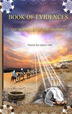 Book of Evidences: The Miracles of the Prophet - Ibn Katheer - cover