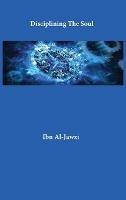 Disciplining The Soul - Ibn Al-Jawzi - cover
