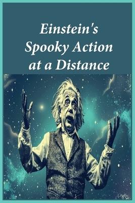 Einstein's Spooky Action at a Distance - Noah - cover
