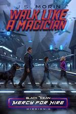Walk Like a Magician
