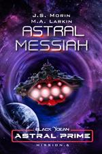 Astral Messiah: Mission 6
