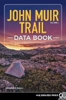 John Muir Trail Data Book - Elizabeth Wenk - cover