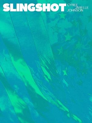 SLINGSHOT - Cyree Jarelle Johnson - cover
