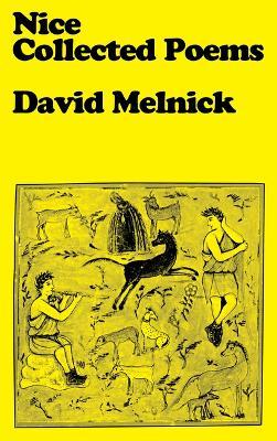 Nice: Collected Poems - David Melnick - cover