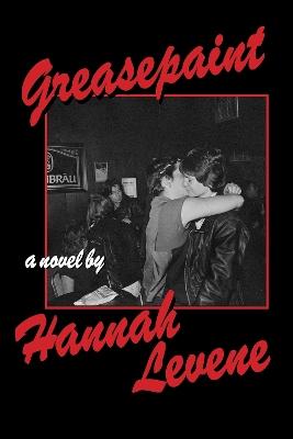Greasepaint - Hannah Levene - cover