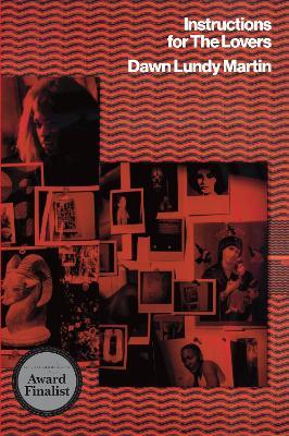 Instructions for the Lovers - Dawn Lundy Martin - cover