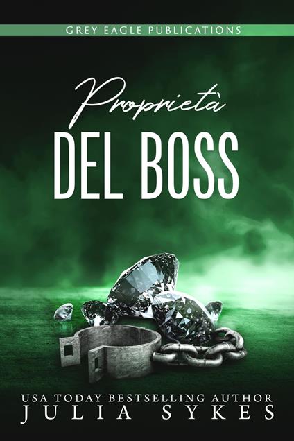 Proprietà del Boss - Julia Sykes - ebook