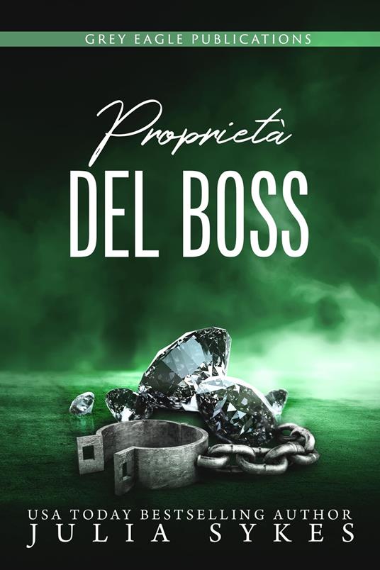 Proprietà del Boss - Julia Sykes - ebook