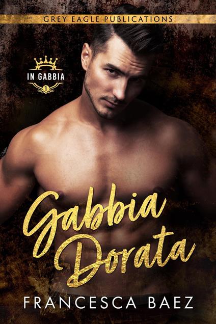 Gabbia Dorata - Francesca Baez - ebook