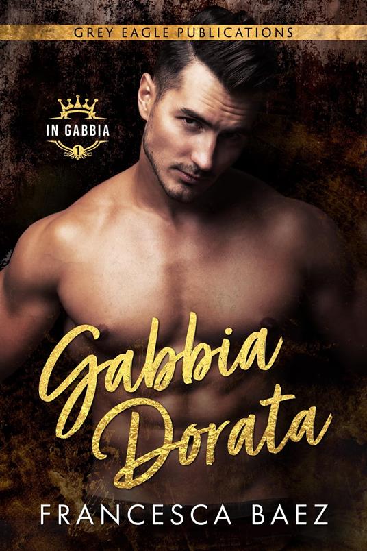 Gabbia Dorata - Francesca Baez - ebook