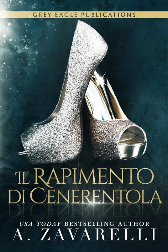 Il Rapimento di Cenerentola - A. Zavarelli - ebook