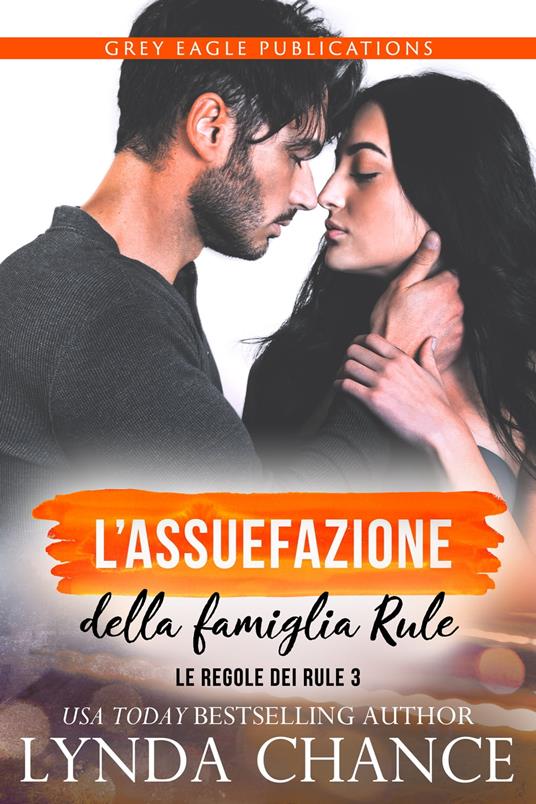 L'assuefazione della famiglia Rule - Lynda Chance - ebook